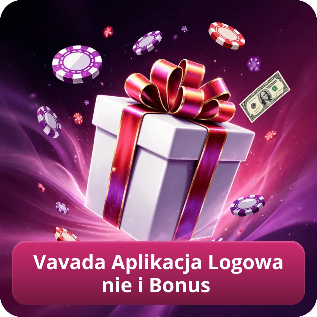 Vavada Aplikacja Logowanie i Bonus