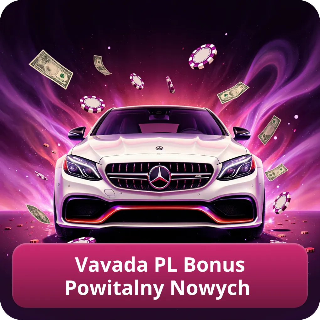 Vavada PL Bonus Powitalny Nowych